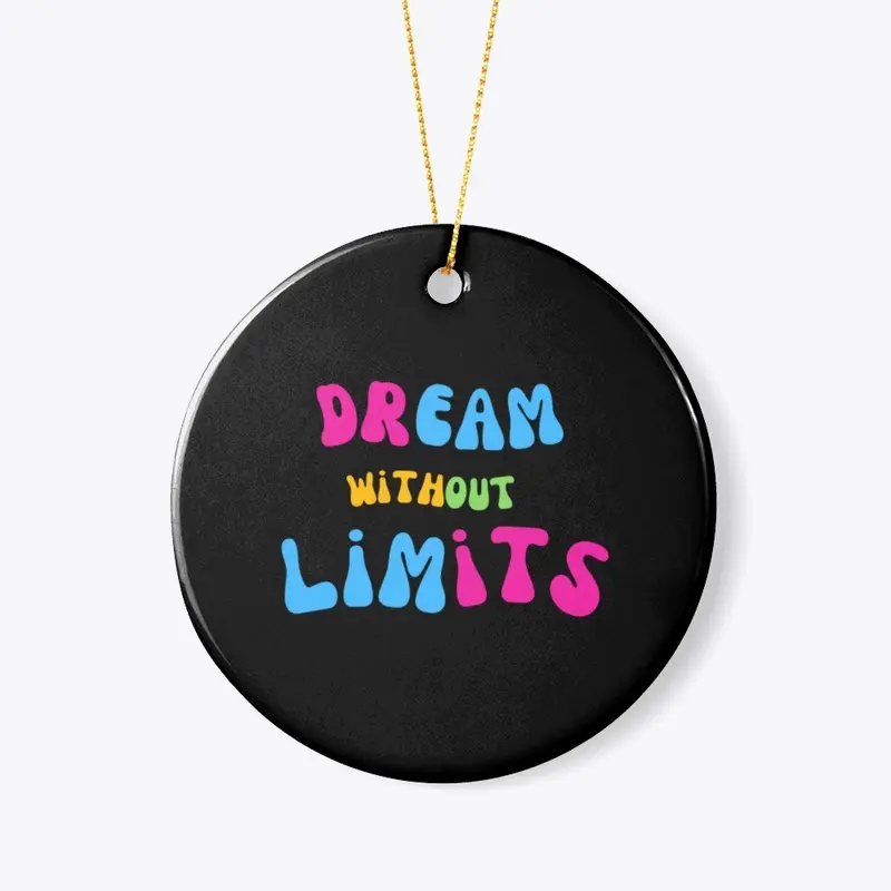 Dream without limit 