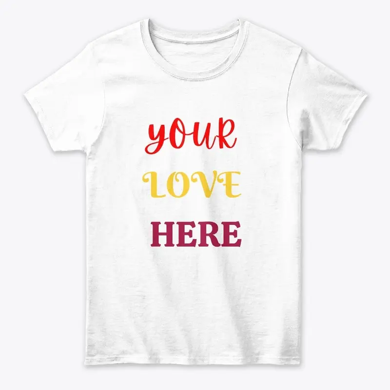 LOVE T- SHIRTS FOR GIRLS